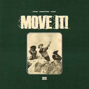 Move It (feat. Forrest Frank & 1K Pson) by 1K Phew