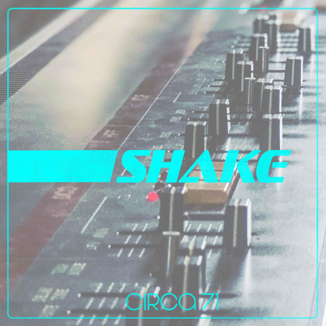 Circa 71 Shake