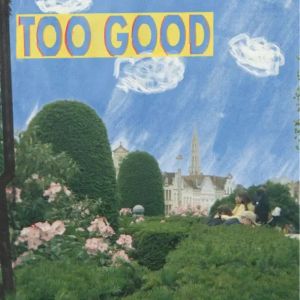 Too Good by Gable Price and Friends