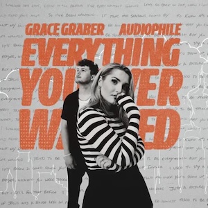 Everything You Ever Wanted (feat. Audiophile) by Grace Graber