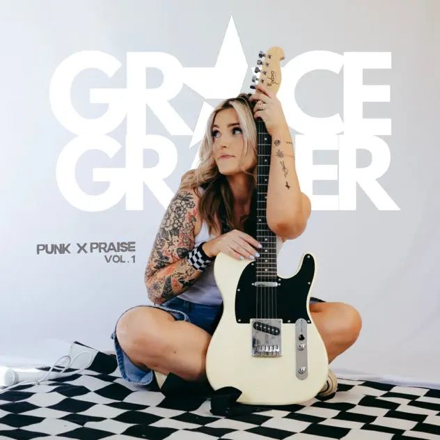 Grace Graber Punk X Praise Vol. 1