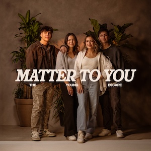 Matter To You by The Young Escape