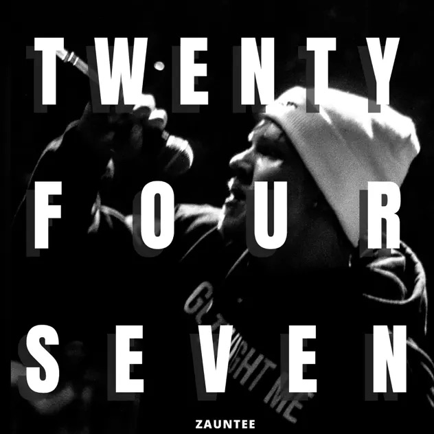 Zauntee Twenty Four Seven - EP